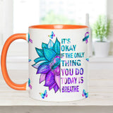 Mug de prévention du suicide : « Ce n’est pas grave si la seule chose que vous faites aujourd’hui est respirer ».