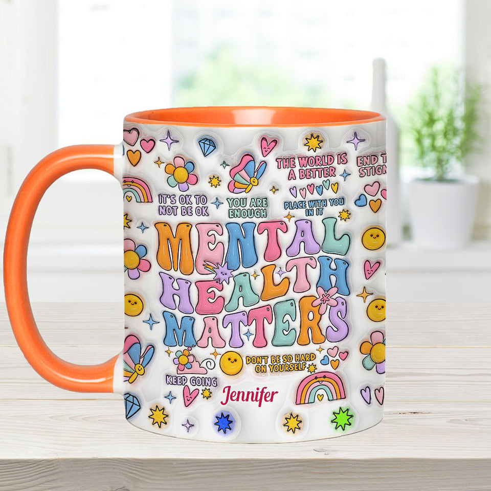 Mental Health Matter - Personalized Mental Health Awareness Accent Mug