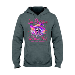 In October We Wear Pink - Personalized Breast Cancer Awareness T-shirt And Hoodie