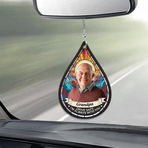Drive Safe I'm Always With You - Personalized Memorial Car Ornament