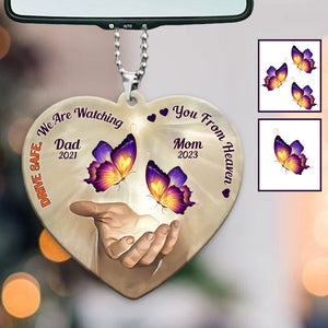 Drive Safe We Are Watching You From Heaven - Personalized Memorial Car Ornament