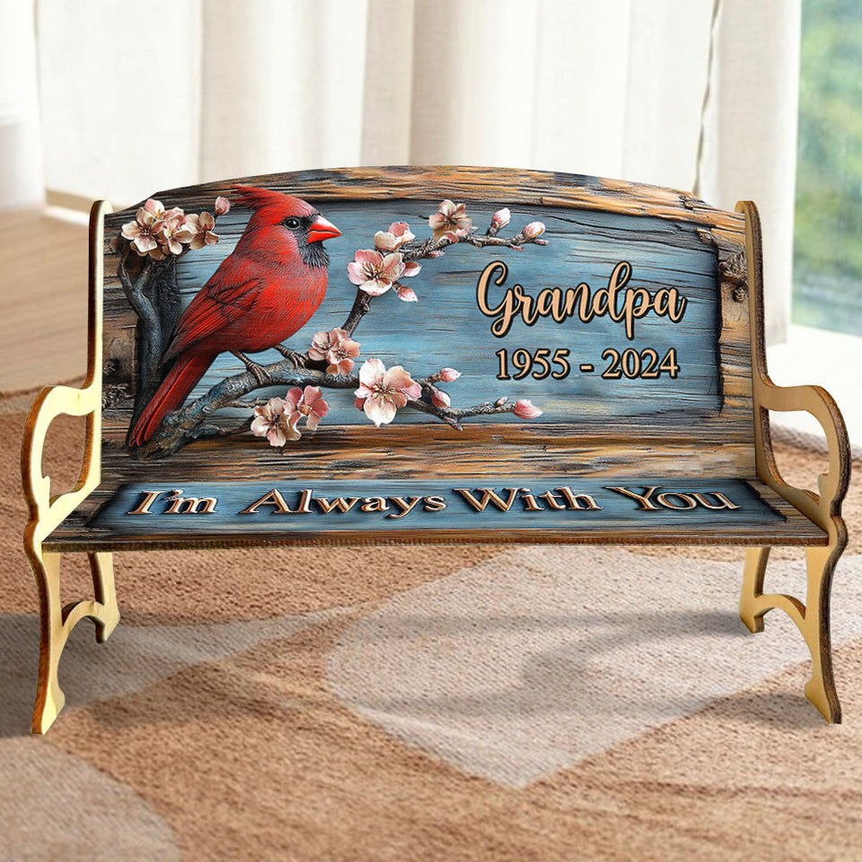 Je suis toujours avec toi - Banc commémoratif en bois personnalisé