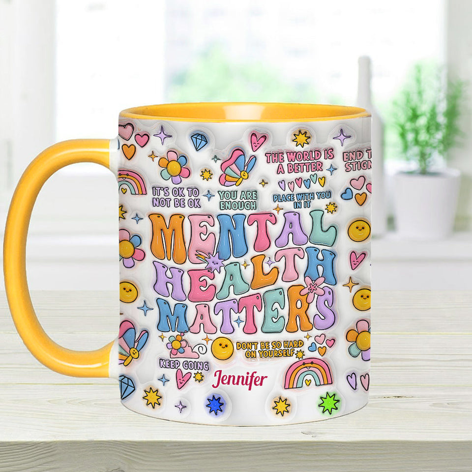 Mental Health Matter - Personalized Mental Health Awareness Accent Mug
