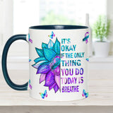 Mug de prévention du suicide : « Ce n’est pas grave si la seule chose que vous faites aujourd’hui est respirer ».