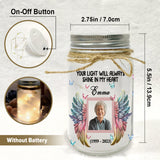 Your Light Will Always Shine In My Heart - Personalized Memorial Mason Jar Light