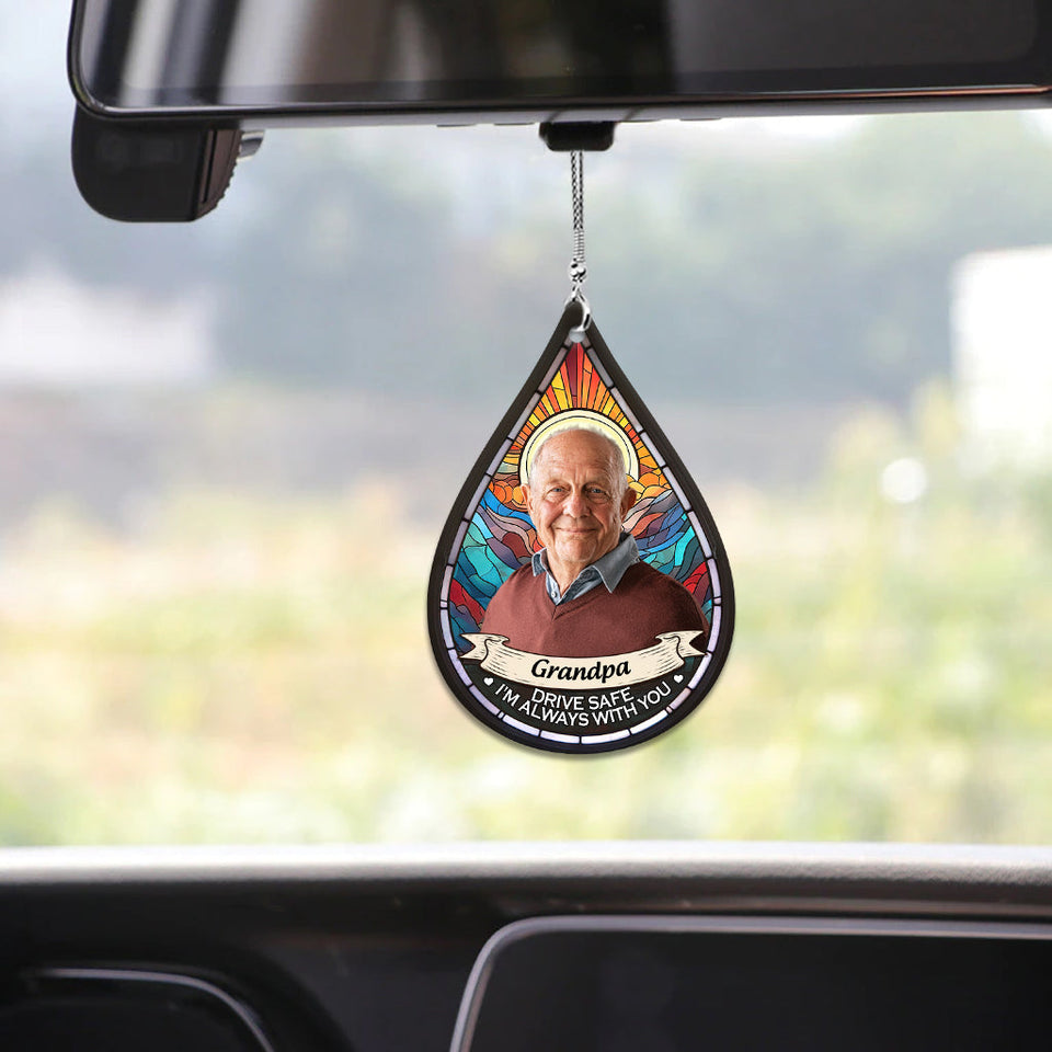 Conduis prudemment, je suis toujours avec toi - Ornement de voiture commémoratif personnalisé « Je suis toujours avec toi »