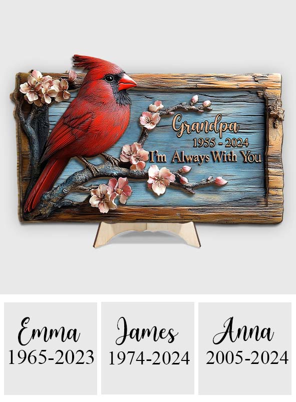 Je suis toujours avec toi - Plaque commémorative personnalisée en bois double couche