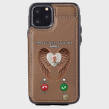 The Call I Wish I Could Take - Personalized Memorial Wallet Phone Case