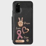 Peace Love Cure - Personalized Breast Cancer Awareness Wallet Phone Case