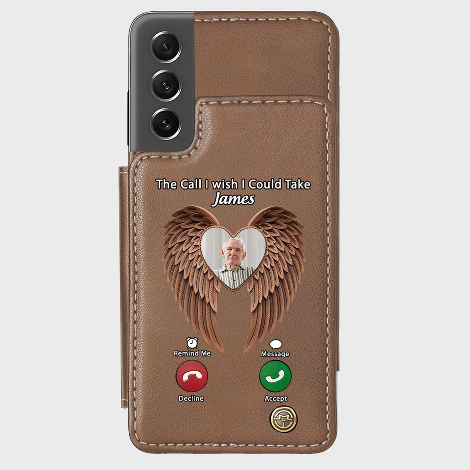 The Call I Wish I Could Take - Personalized Memorial Wallet Phone Case