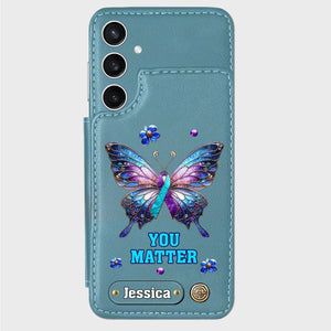 You Matter - Personalized Suicide Prevention Wallet Phone Case