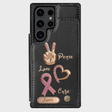 Peace Love Cure - Personalized Breast Cancer Awareness Wallet Phone Case