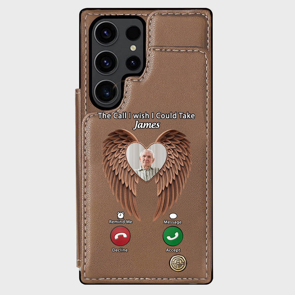 The Call I Wish I Could Take - Personalized Memorial Wallet Phone Case