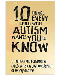 10 Things Every Child With Autism - Autism Awareness Poster 0921