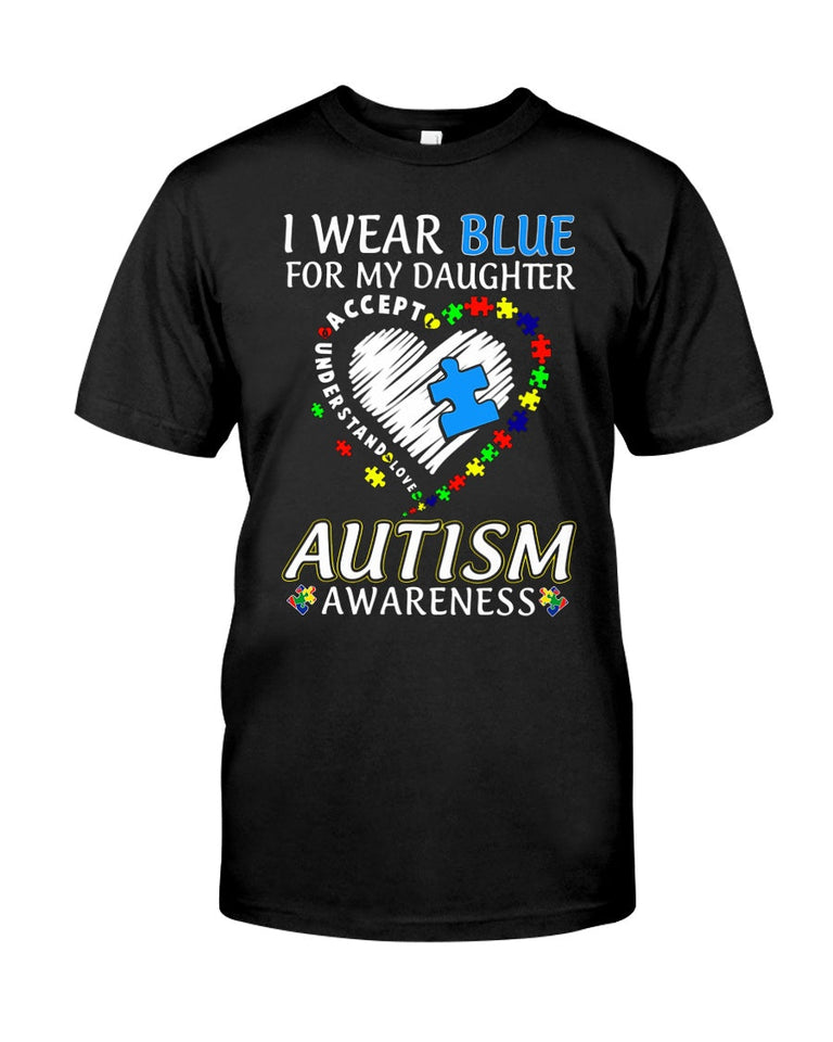 I Wear Blue For My Daughter - Autism Awareness T-shirt and Hoodie 0921