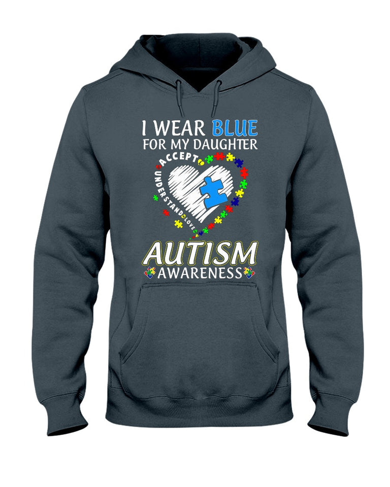 I Wear Blue For My Daughter - Autism Awareness T-shirt and Hoodie 0921