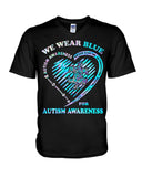 We Wear Blue For Autism Awareness - T-shirt and Hoodie 0921