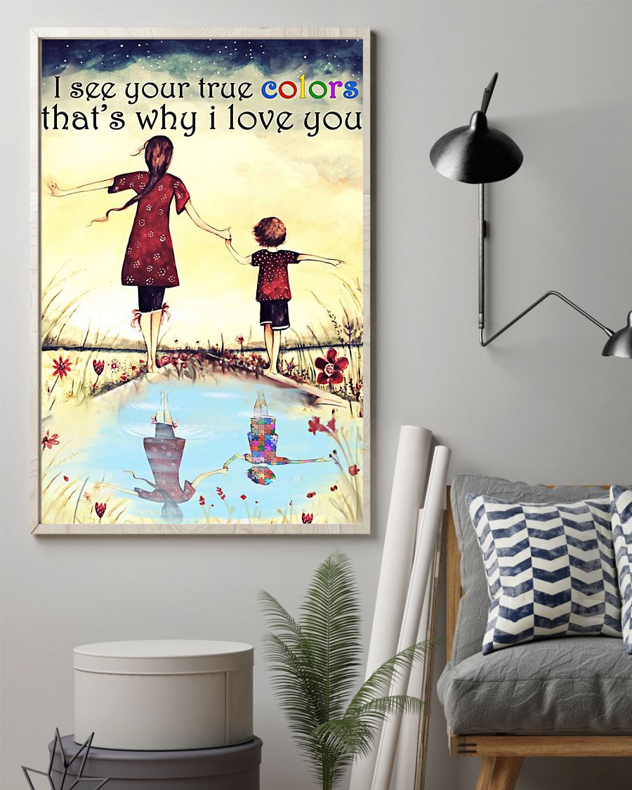 I See Your True Colors That'S Why I Love You - Autism Awareness Poster 0921