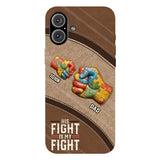 His/ Her Fight Is My Fight - Personalized Autism Awareness Full Print Phone Case